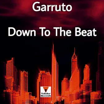 Down To The Beat by Garruto