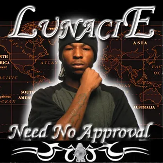 Need No Approval by Lunacie