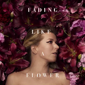 Fading Like A Flower by Frida Öhrn