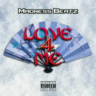 Love 4 Me by Madness Beatz