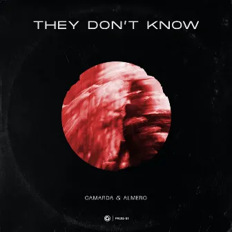 They Don’t Know by CAMARDA