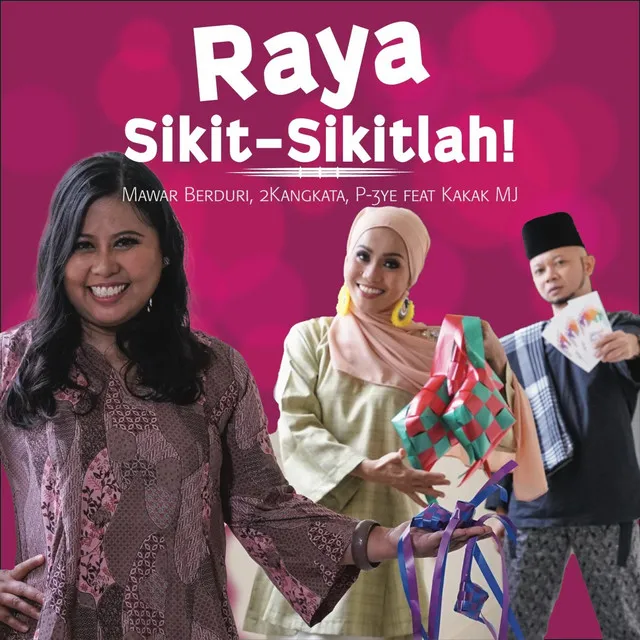 Raya Sikit-Sikitlah!