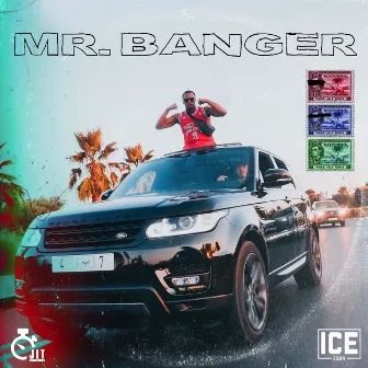 Mr. Banger by Ice Csay