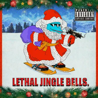 Lethal Jingle Bells by Space Surimi