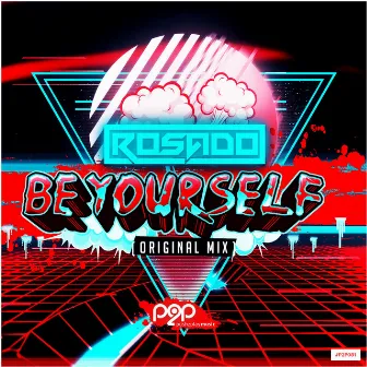 Be Yourself by Rosado