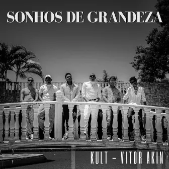 Sonhos de Grandeza by Vitor Akin