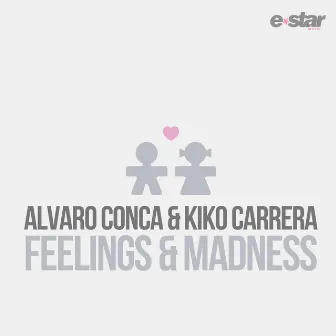 Feelings & Madness by Alvaro Conca