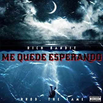 Me Quede Esperando by Rich Bandit