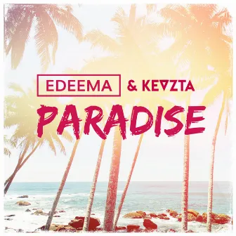 Paradise by Edeema