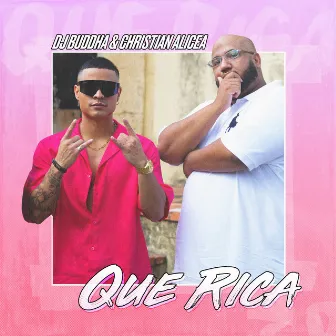 Que Rica by DJ Buddha