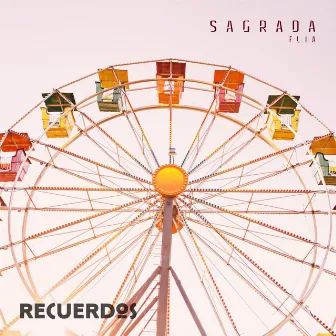 Recuerdos by Sagrada Flia.