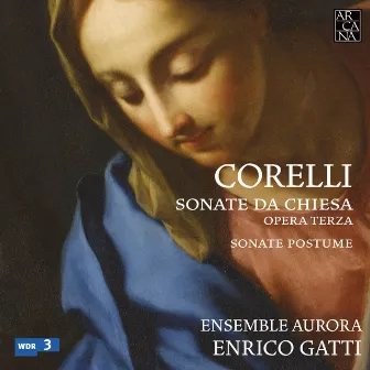 Corelli: Sonate da Chiesa by Ensemble Aurora