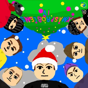 XMASPROBLEMS, Pt. 4 by Lil Problem