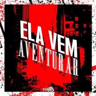 Ela Vem Aventurar by Mc Vitin Do Sj