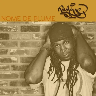 Nome de Plume by Bukue One