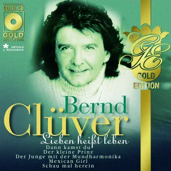 Lieben heißt leben by Bernd Clüver