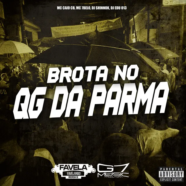 Brota no Qg da Parma