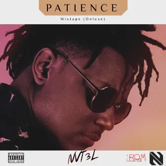 Patience Mixtape (Deluxe) by NVT3L