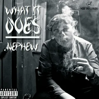 What It Does - Single by Nephew