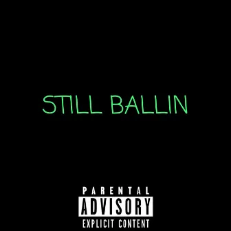 Still Ballin' by Venym