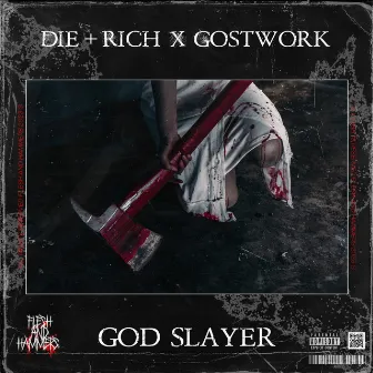 God Slayer by Die+Rich