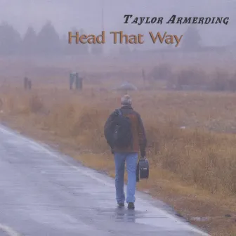 Head That Way by Taylor Armerding