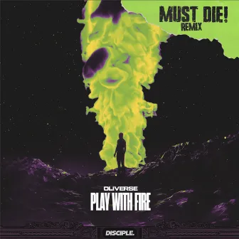 Play With Fire (MUST DIE! Remix) by MUST DIE!