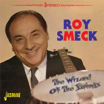 The Wizard of the Strings by Roy Smeck