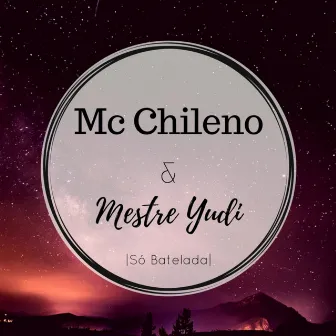 Só Batelada by MC Chileno