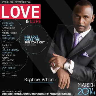 Love & Life (Special Collector's Edition) by Raphael Ashanti