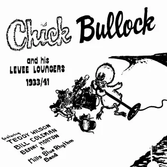 His Levee Loungers - 1933-41 by Chick Bullock