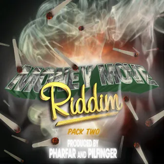 Money Move Riddim (Pack Two) by Pilfinger