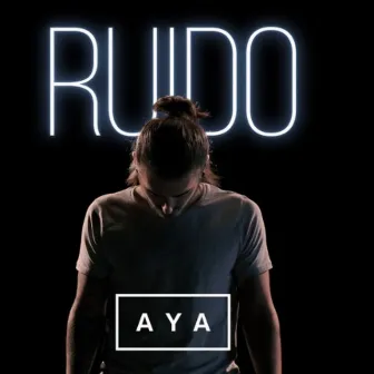 Ruido by AYA