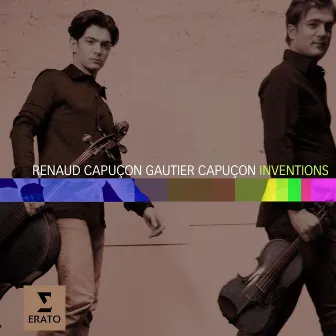 Inventions by Renaud Capuçon/Gautier Capuçon