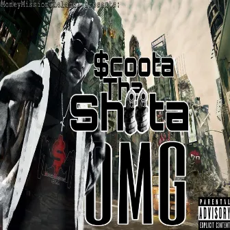 OMG by $coota Tha Shoota