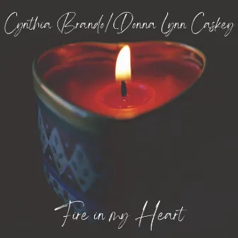 Fire in my Heart by Cynthia Brando