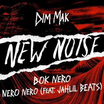 NERO NERO (feat. Jahlil Beats) by Bok Nero