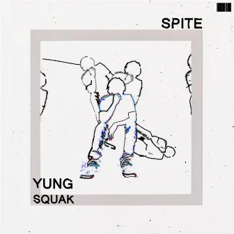 Spite by Yung Squak