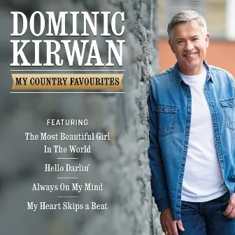 Dominic Kirwan: My Country Favourites by Dominic Kirwan