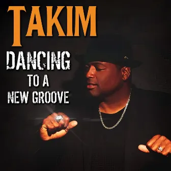 Dancing to a New Groove by Takim