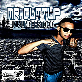 Misunderstood by Mr. Cuttup