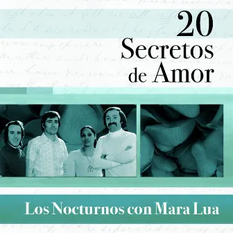 20 Secretos De Amor - Los Nocturnos Con Mara Lua (with Mara Lua) by Los Nocturnos