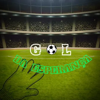 Gol da Esperança by HZIMC