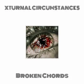 XTURNAL CIRCUMSTANCES by Broken Chords