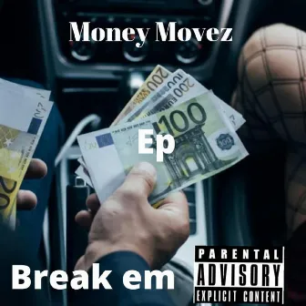 BreakEm by Money Movez