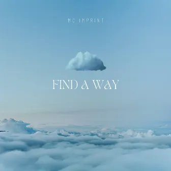 Find a Way by MC Imprint