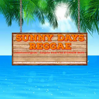 Sunny days Raggae by TMS TRIBO DA MATILHA SONORA