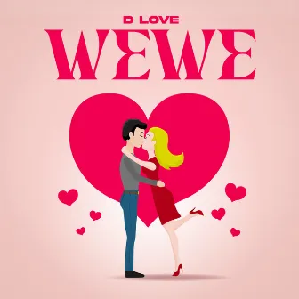 Wewe by D Love