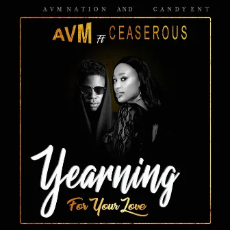 Yearning for Your Love by AVM