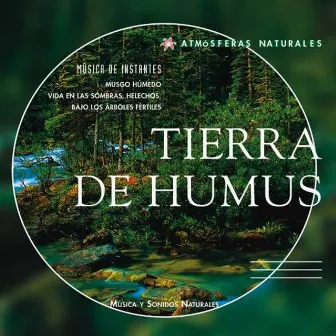 Atmosferas Naturales - Tierra de Humus by Dominique Verdan